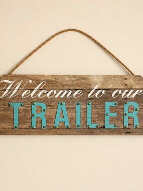 Welcome to Our Trailer Rustic Wooden Hanging Sign